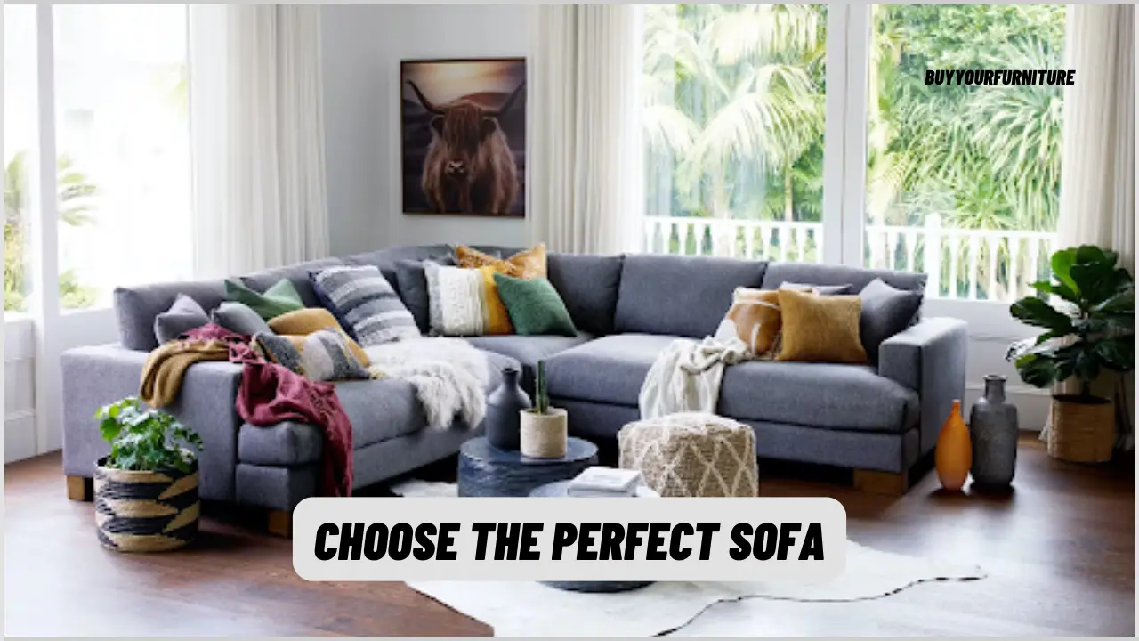 How to Choose the Perfect Sofa